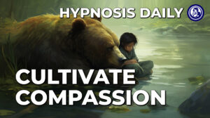 Cultivate Compassion